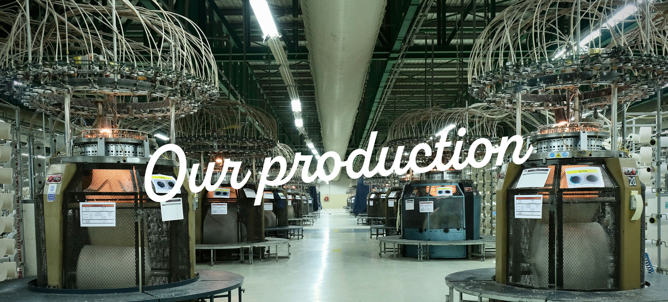 Our production